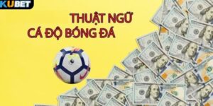 Tìm hiểu về thuật ngữ cá cược bóng đá và tầm quan trọng của nó